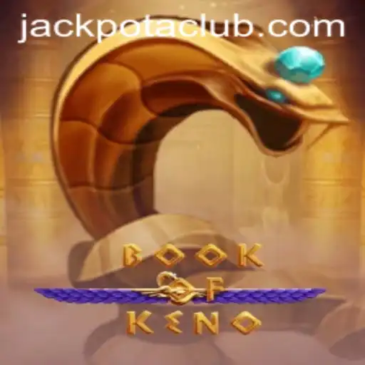 Exploring the Exciting World of BookOfKeno and the Thrill of Jackpota