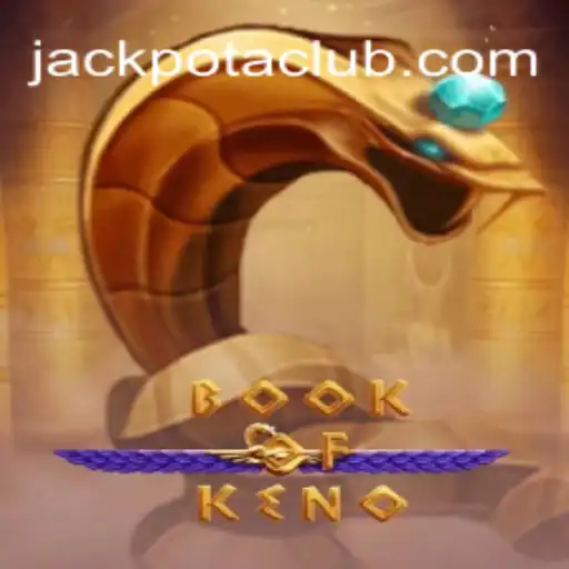 Exploring the Exciting World of BookOfKeno and the Thrill of Jackpota