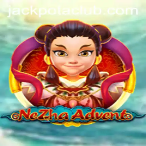 The Thrilling World of NeZhaAdvent: A Deep Dive into Jackpota