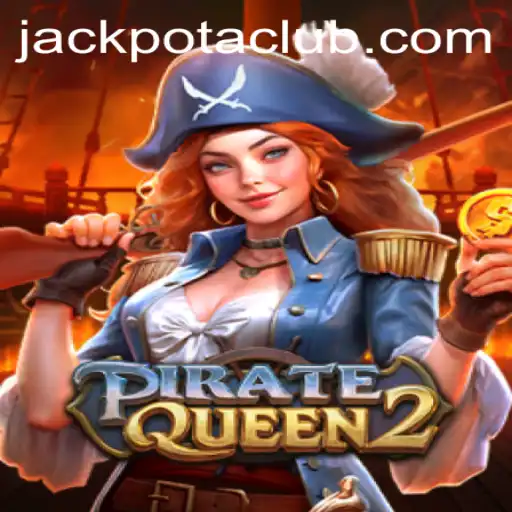 Unlock the Thrills of PirateQueen2: Navigate the High Seas to Claim Your Jackpota